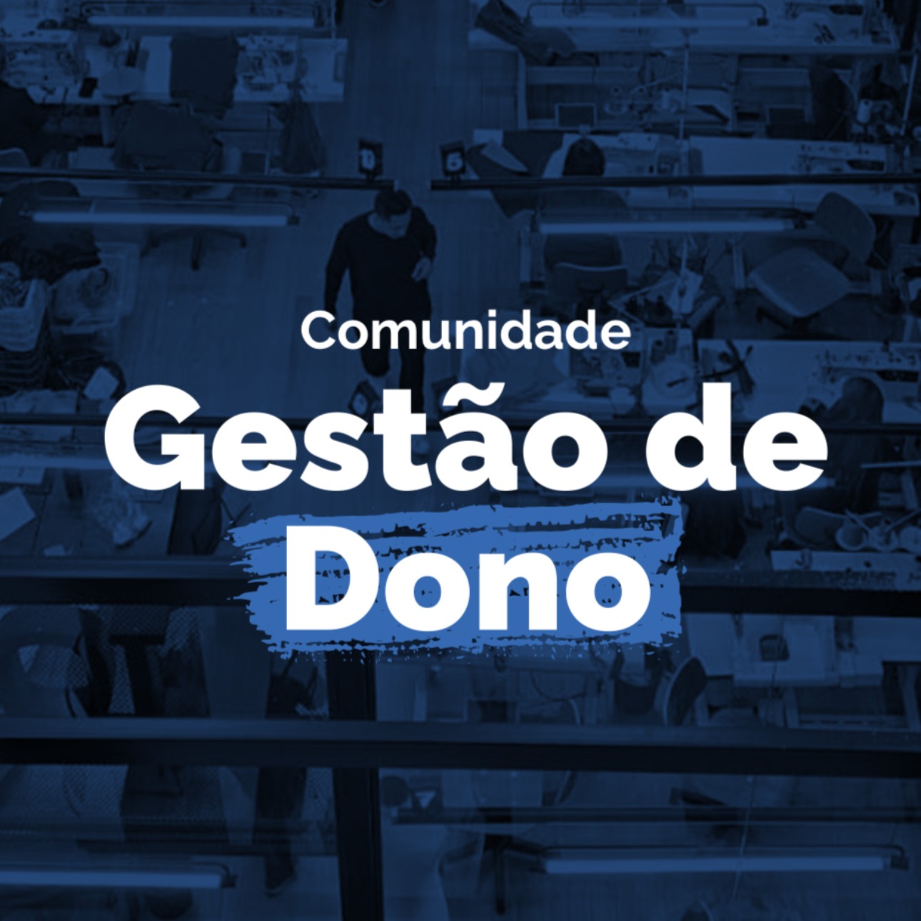 Capa da comunidade: Comunidade Gestão de Dono 